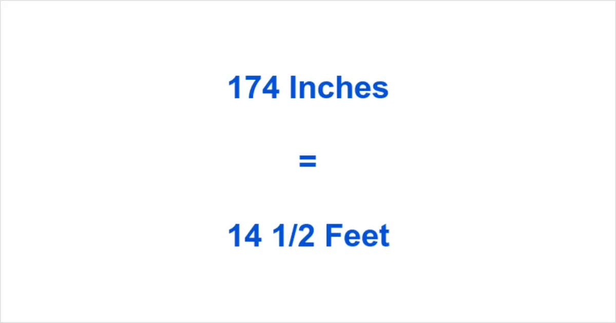 How Many Feet Is 174 Inches