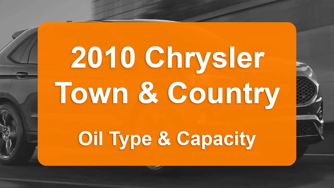 2010 Chrysler Town And Country 4.0 Oil Type