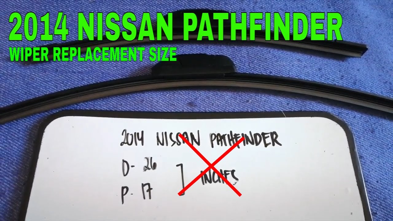 2014 Nissan Pathfinder Wiper Blade Size