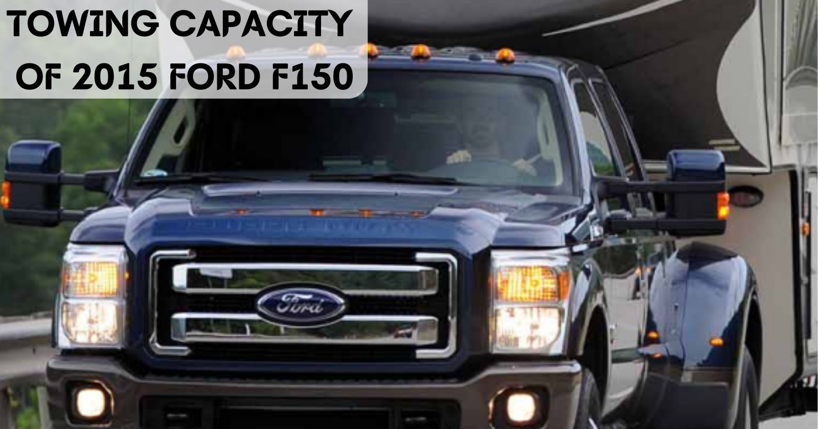 2015 Ford F150 2.7 Ecoboost Towing Capacity