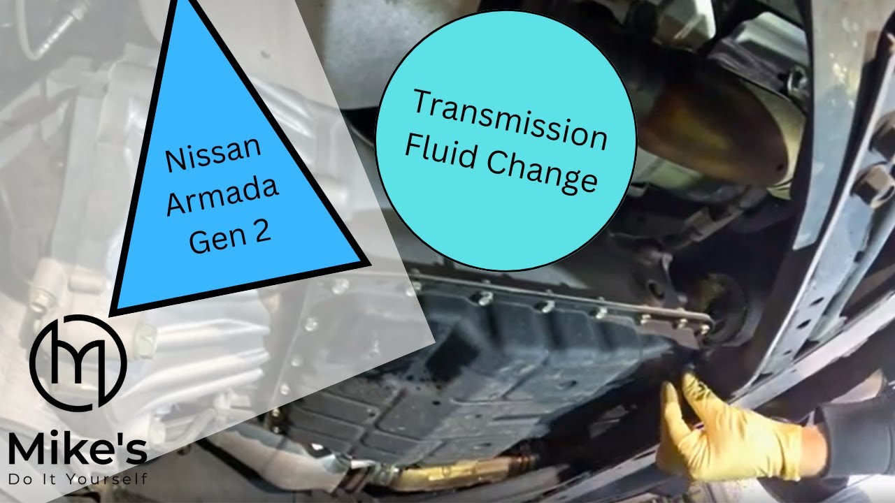 Nissan Armada Transmission Fluid Change