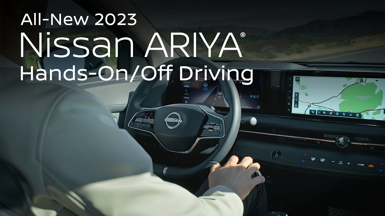 How To Put Nissan Ariya In Neutral 2023 Nissan ARIYA Hands-On/Hands Off Driving Highlight - YouTube