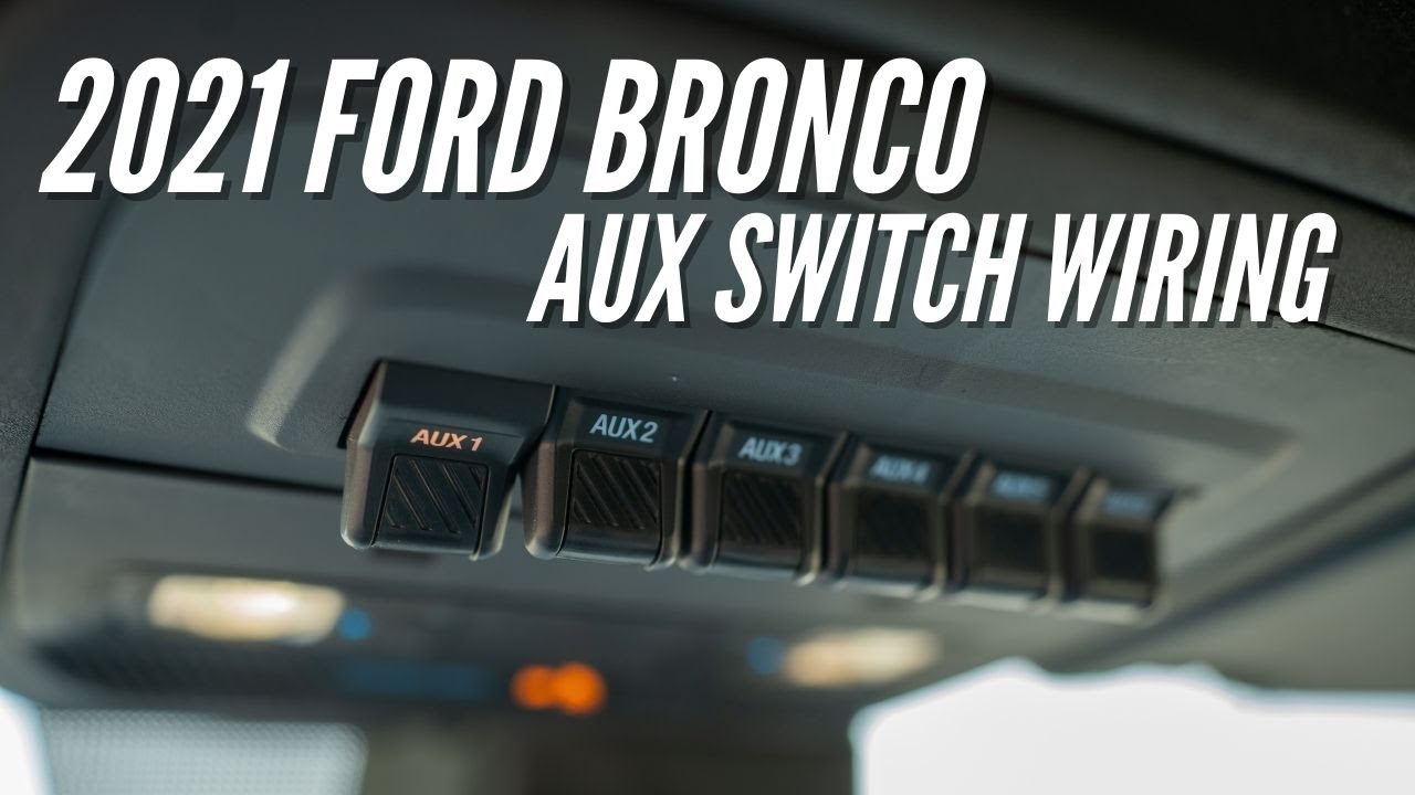 2024 Ford Bronco Auxiliary Switches Wiring Diagram