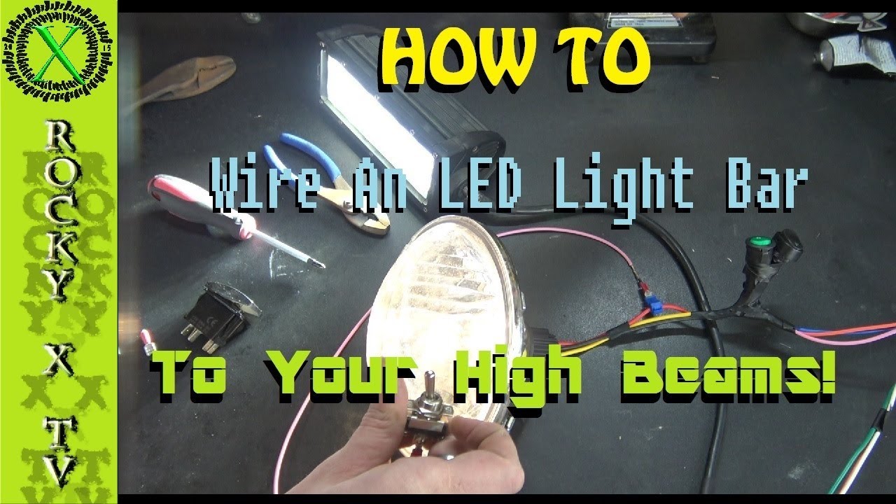 How To Wire A Light Bar To High Beams