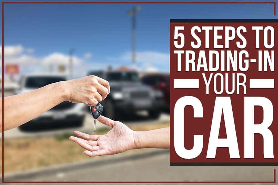 Tips When Trading In Your Car