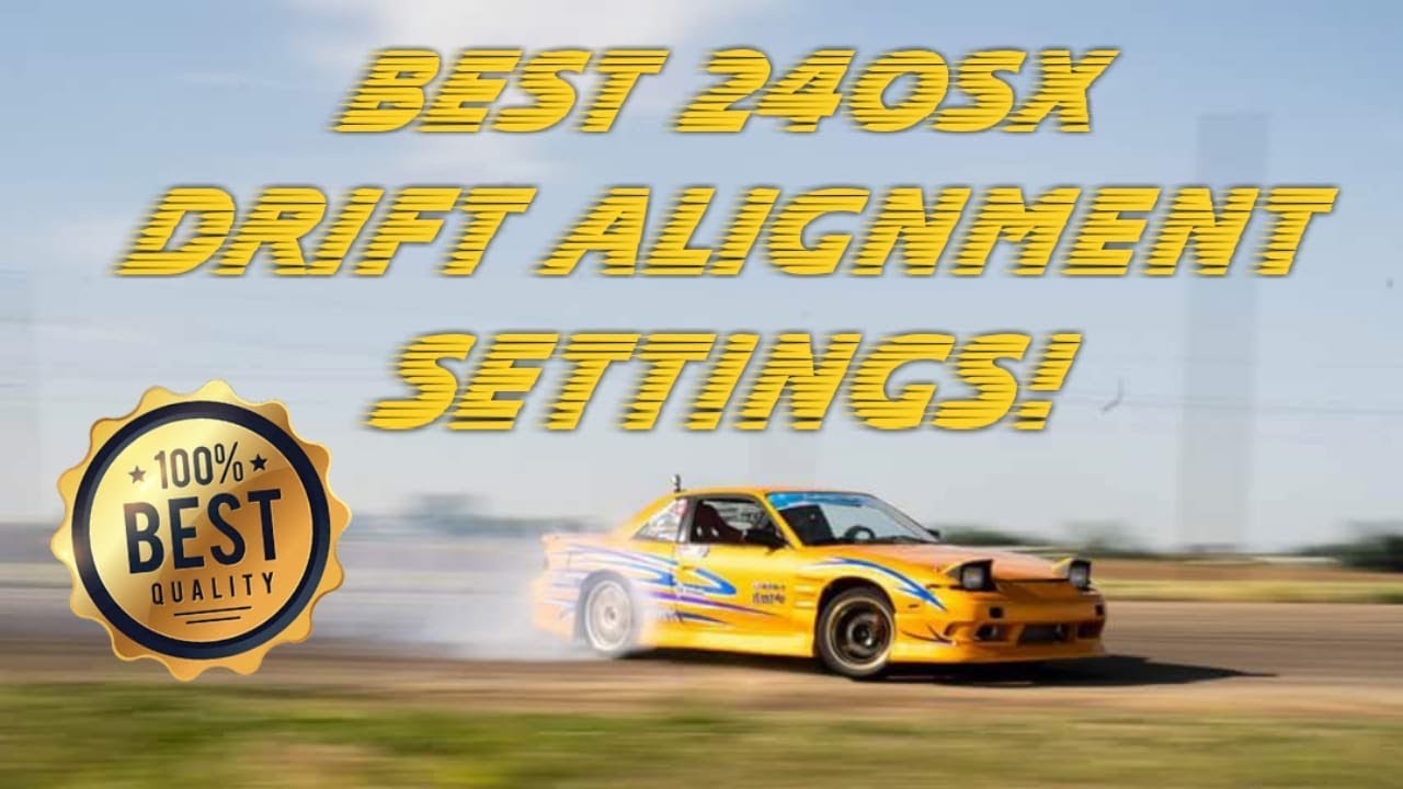 1995 Nissan 240sx Drift Setup Configuration And Alignment Specs