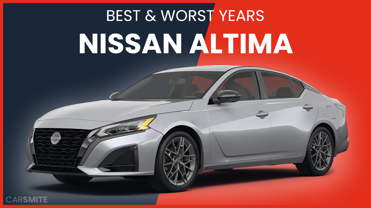 Nissan Altima Years To Avoid And Why