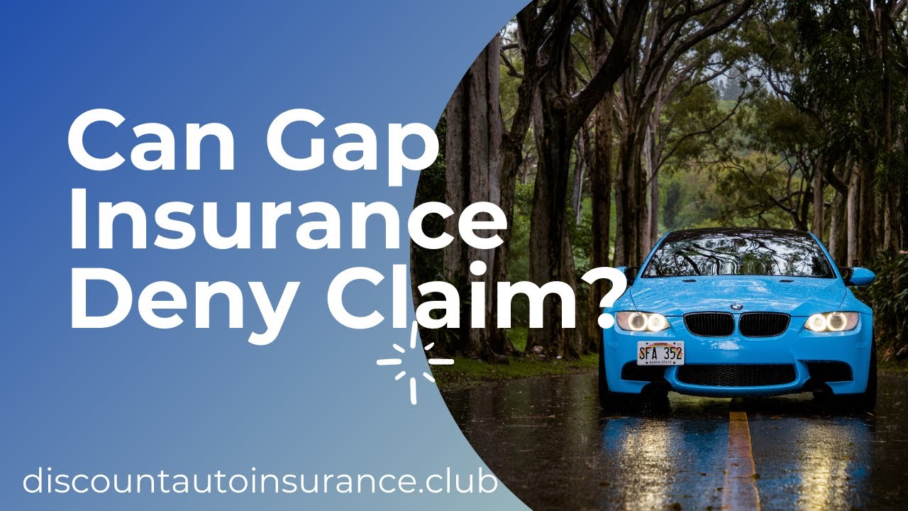 Can Gap Insurance Be Denied