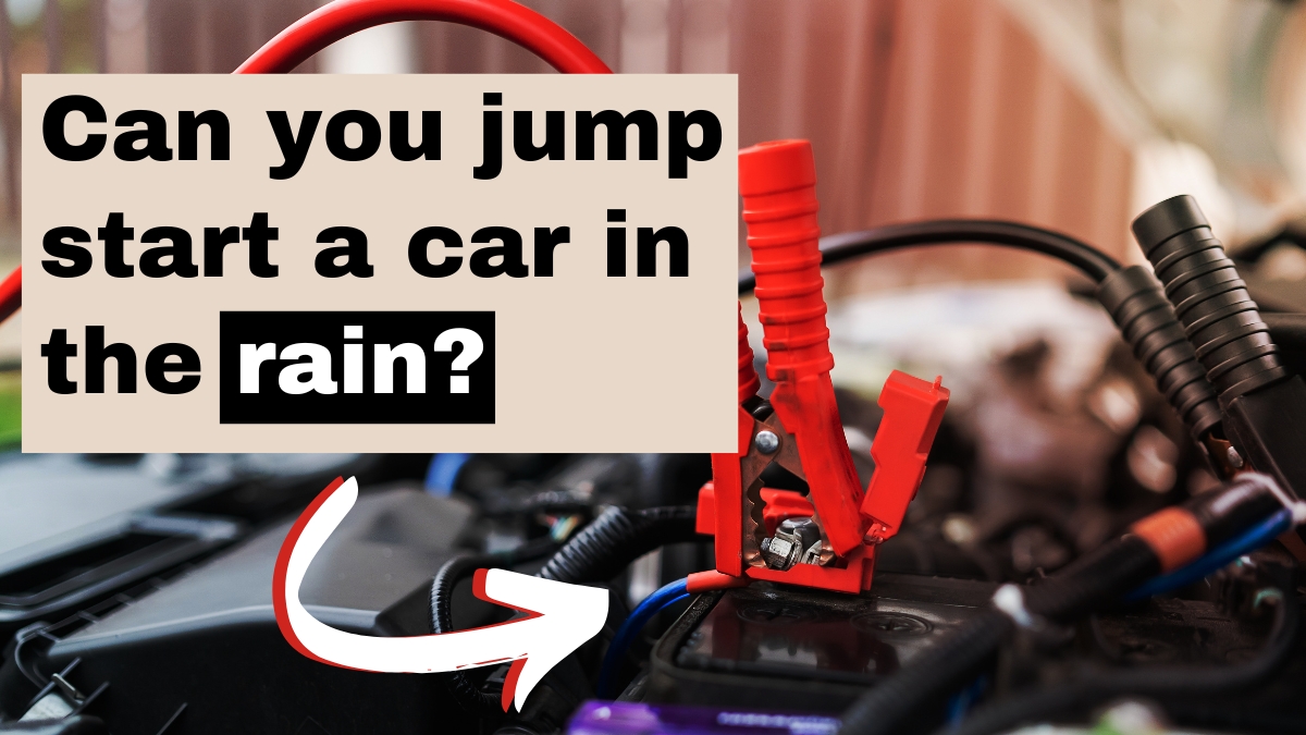 Is It Safe To Jumpstart A Car In The Rain