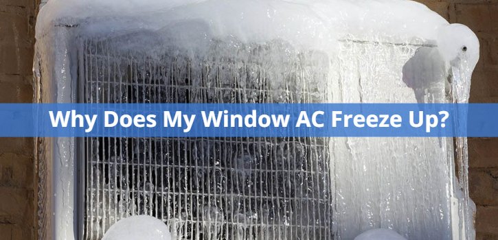 Why Does Window Air Conditioner Freeze Up