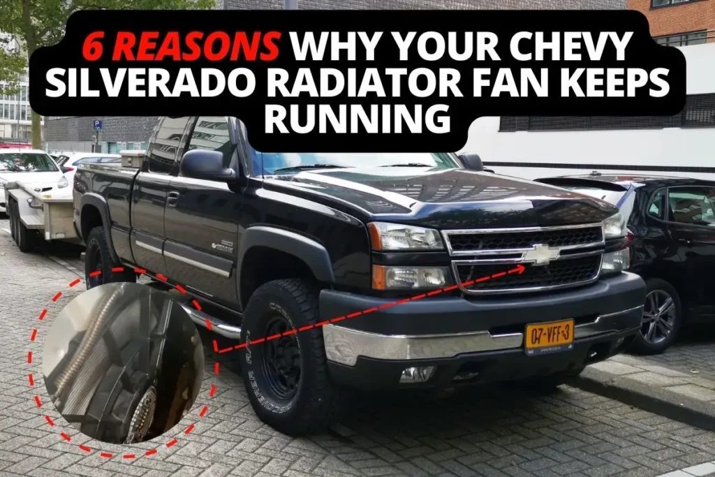 2016 Chevy Silverado Cooling Fan Stays On