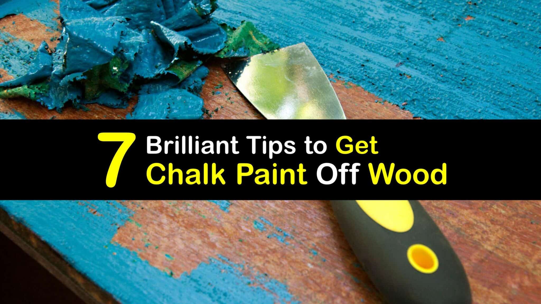 How To Take Off Chalk Paint Cleaning Chalk Paint - Smart Tips for Getting Chalk Paint Off Wood