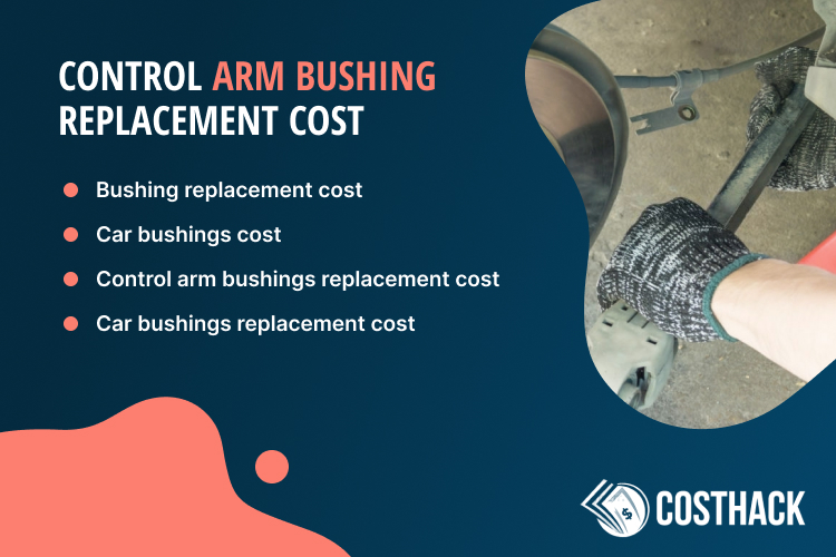 How Much Does It Cost To Replace Bushings