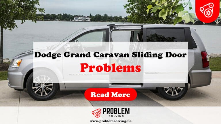 Dodge Grand Caravan Sliding Door Problems