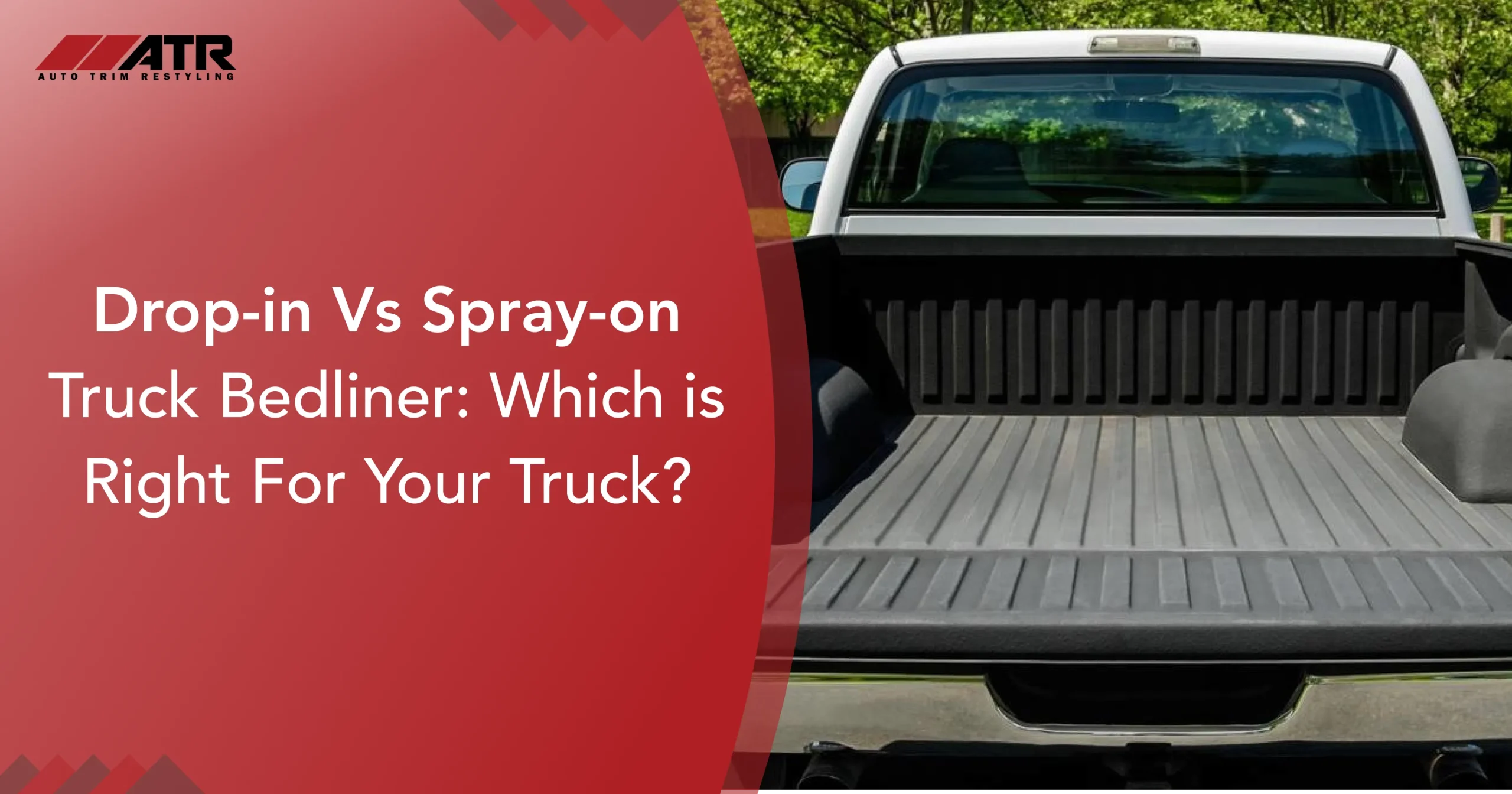 Spray In Vs Drop In Bedliner