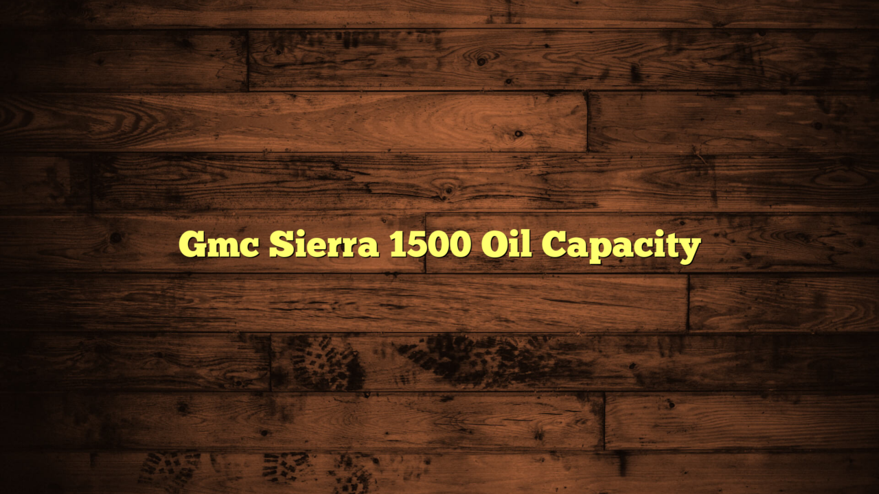 2016 Gmc Sierra 2500hd Duramax Oil Capacity
