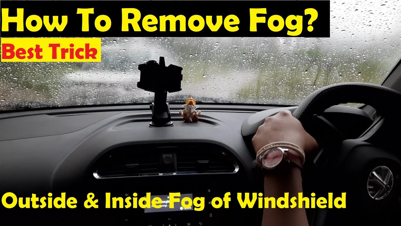 How To Clear Fog From Windshield