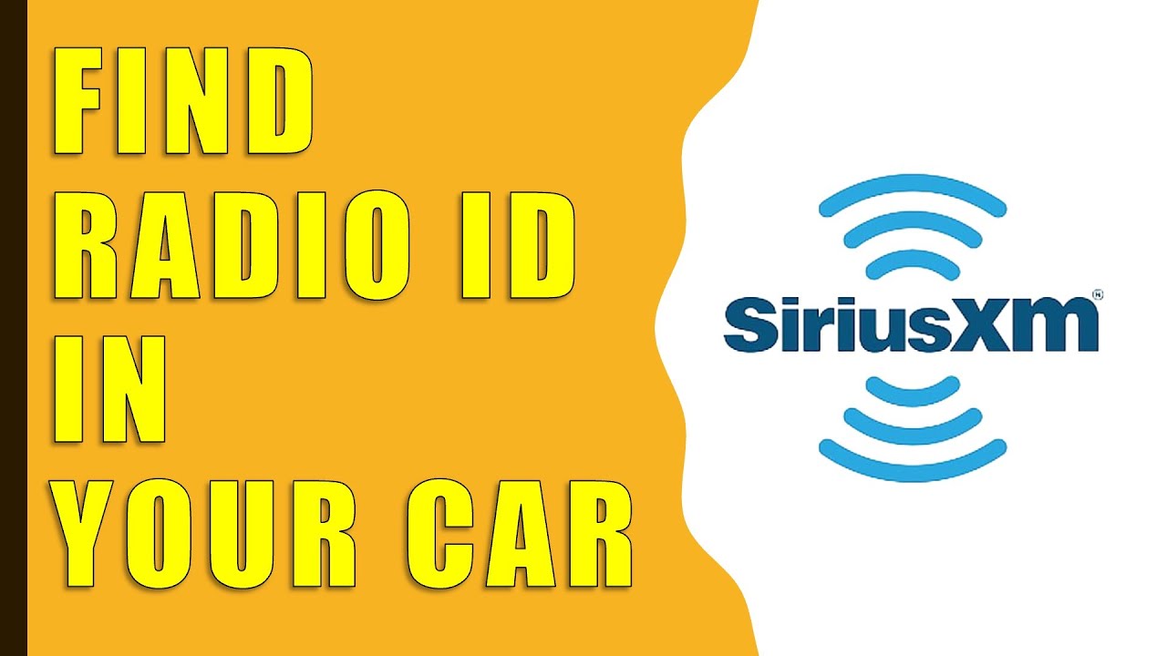 How To Find Your Radio Id How do you find the Sirius XM Radio ID in your car? - YouTube