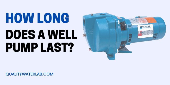How Long Does Water Pump Last