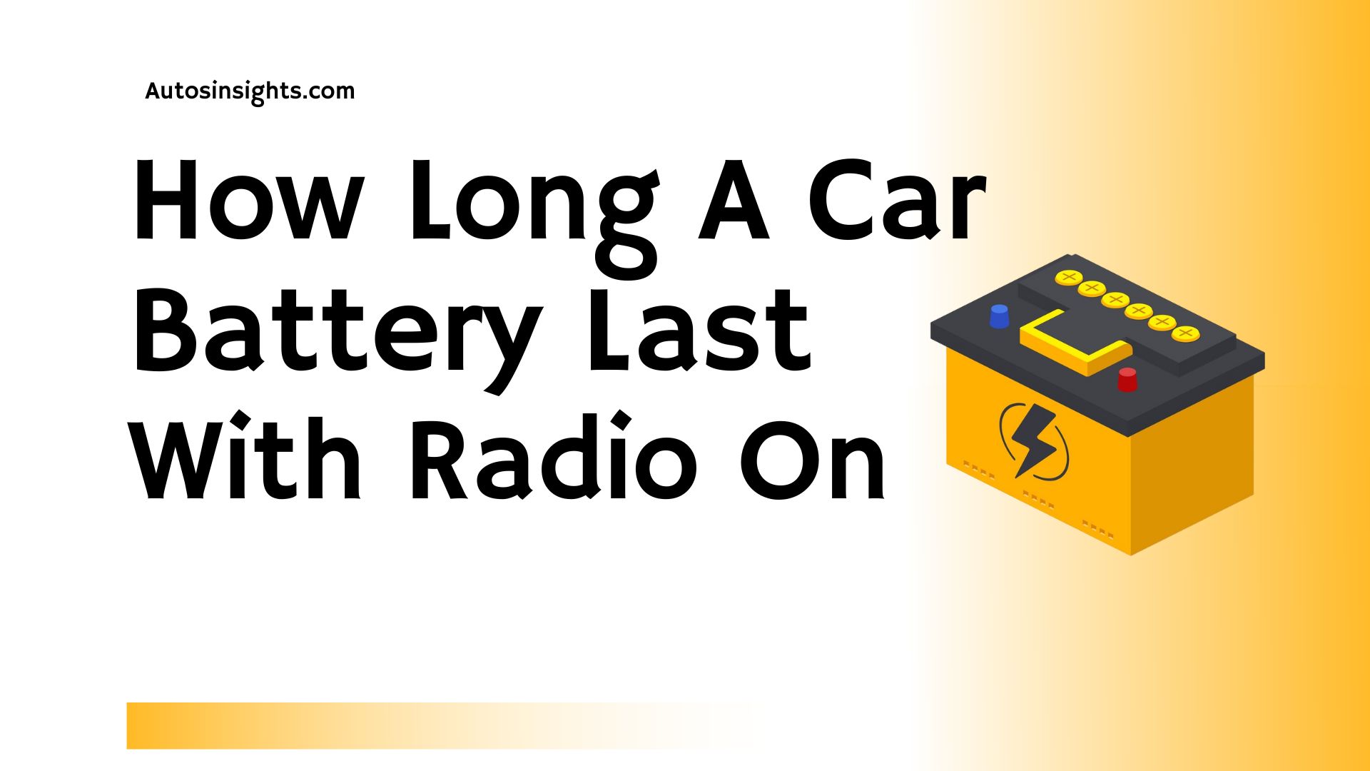 How Long Does A Car Radio Last On Battery