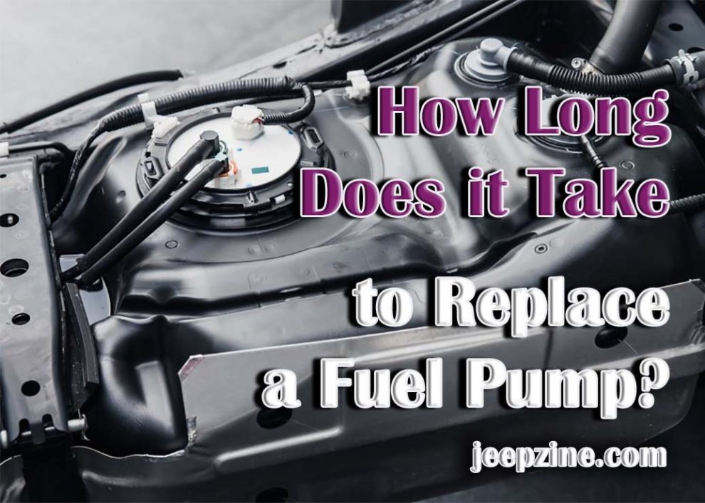 How Long Does A Fuel Pump Take To Replace