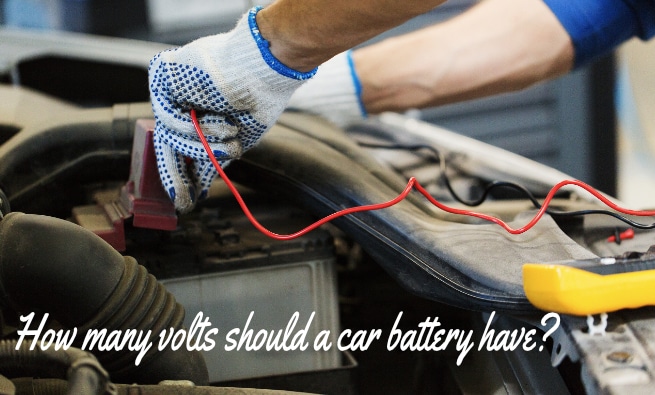 How Many Volts Should My Car Battery Have