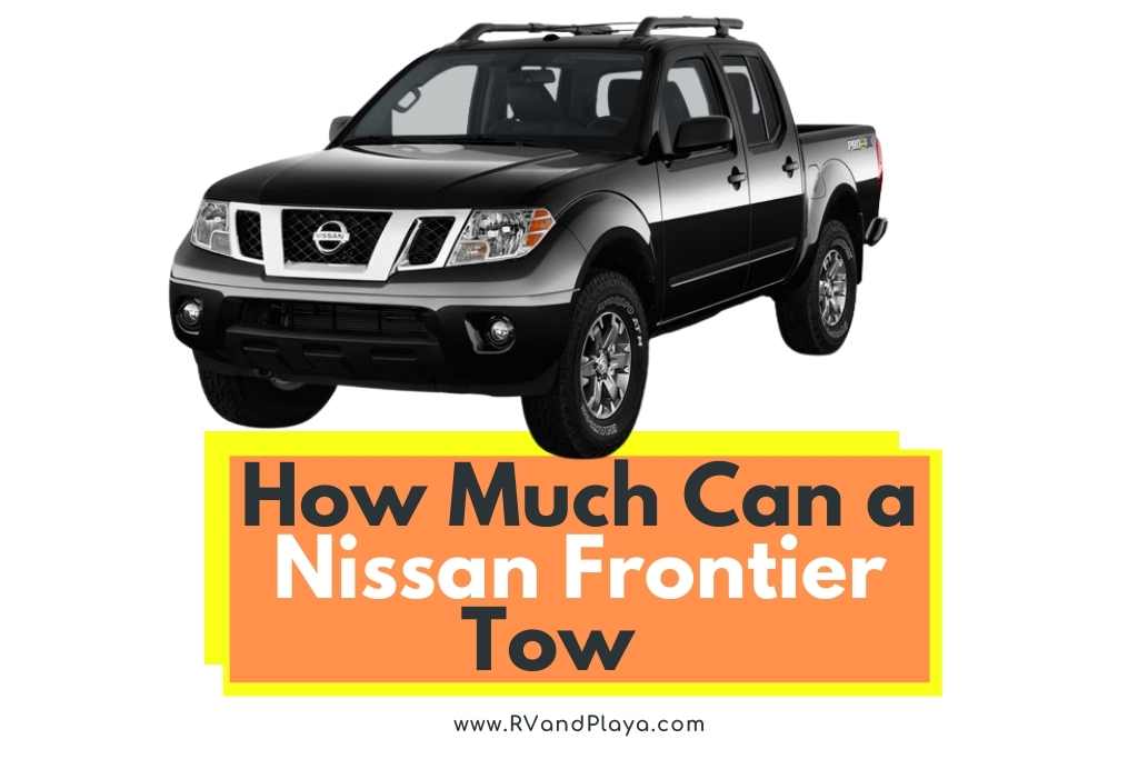How Much Can Nissan Frontier Tow