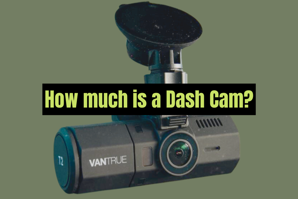How Much Do Dash Cams Cost