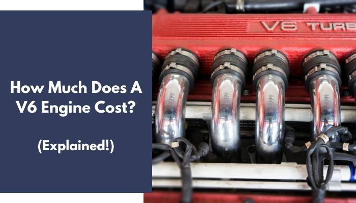 How Much Does A V6 Engine Cost