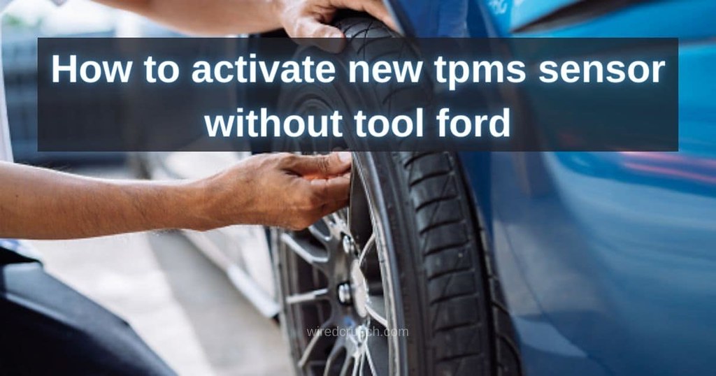 How To Activate New Tpms Sensor Without Tool How to Activate New TPMS Sensor Without Tool Ford | Are you … | Flickr