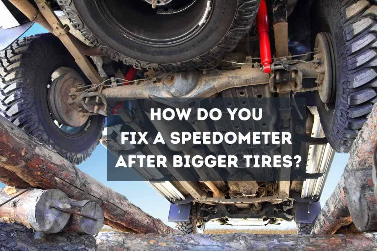 How To Correct Speedometer For Larger Tires How To Calibrate Speedometer For Bigger Tires