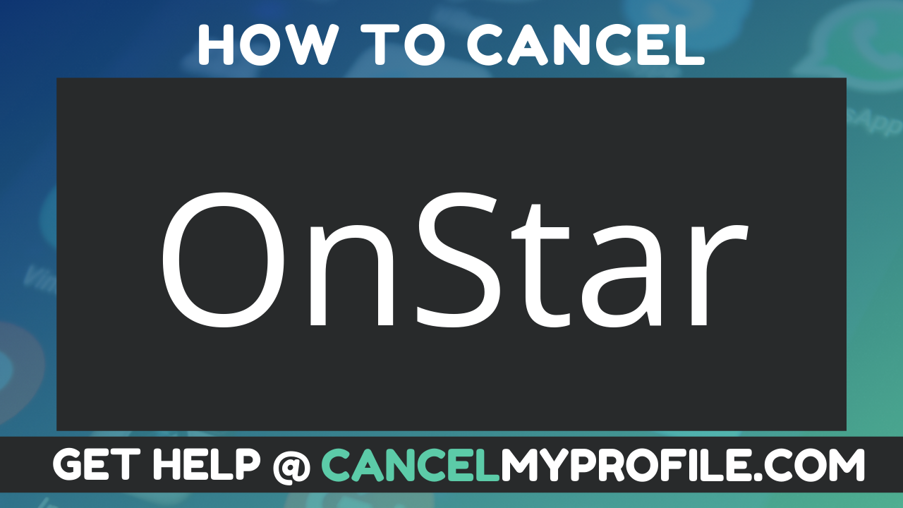 How Do I Cancel My Onstar