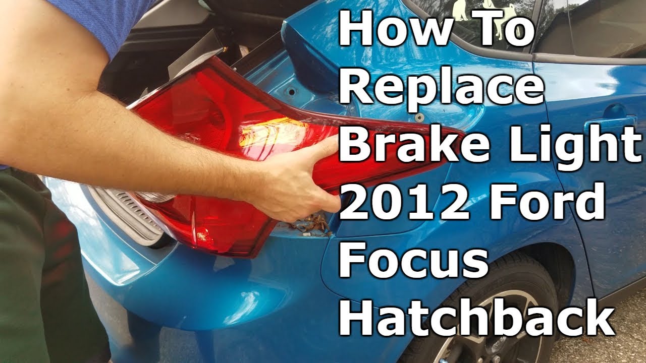 How To Change A Brake Light Bulb How To Change Brake Light Bulb Ford Focus 2012 - YouTube