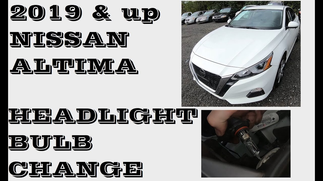 How To Change Headlight Nissan Altima How To Change Headlight bulbs in Nissan Altima 2019 and up - YouTube