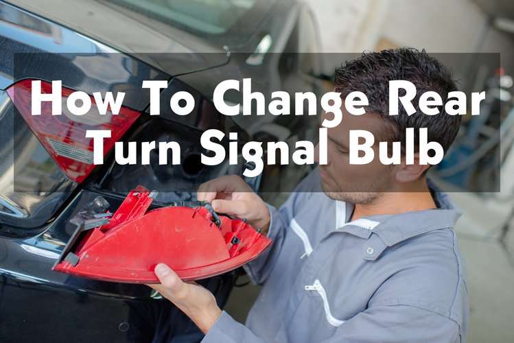 How To Change The Signal Light Bulb How To Change Rear Turn Signal Bulb - Quick and Simple Steps To Change