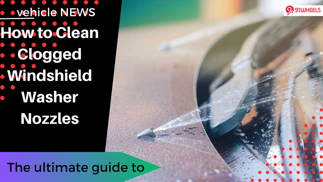 How To Unclog Windshield Wiper Nozzles How to Clean Clogged Windshield Washer Nozzles