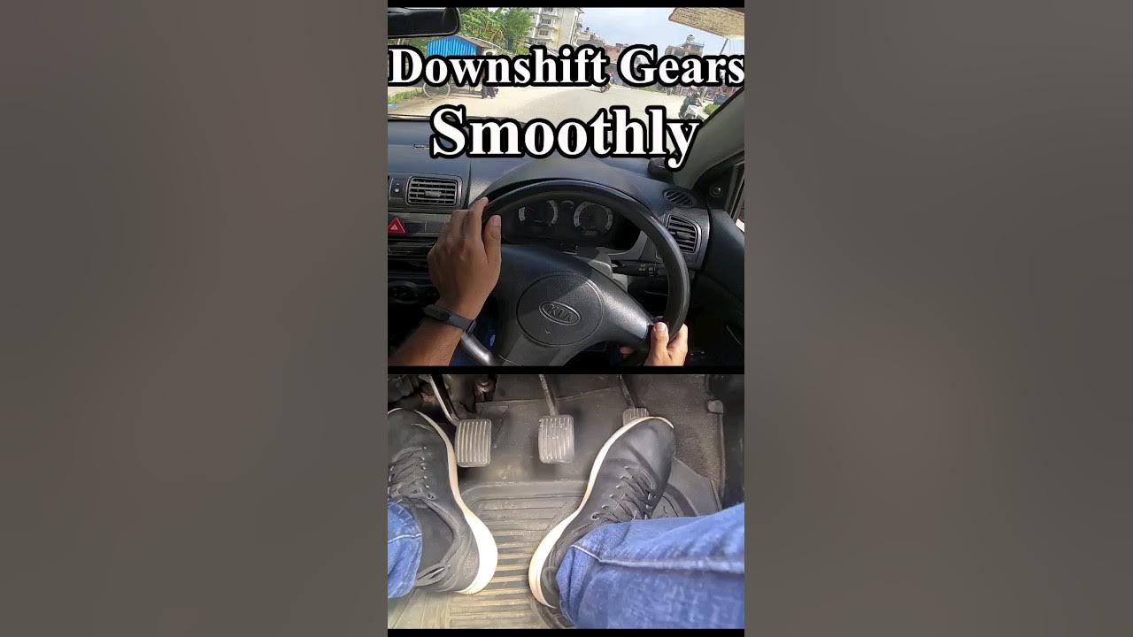 How To Downshift A Manual Car How To Downshift Gears In A Manual Car - YouTube