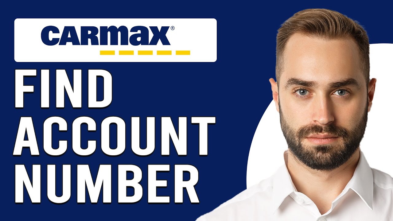 How To Find Carmax Account Number