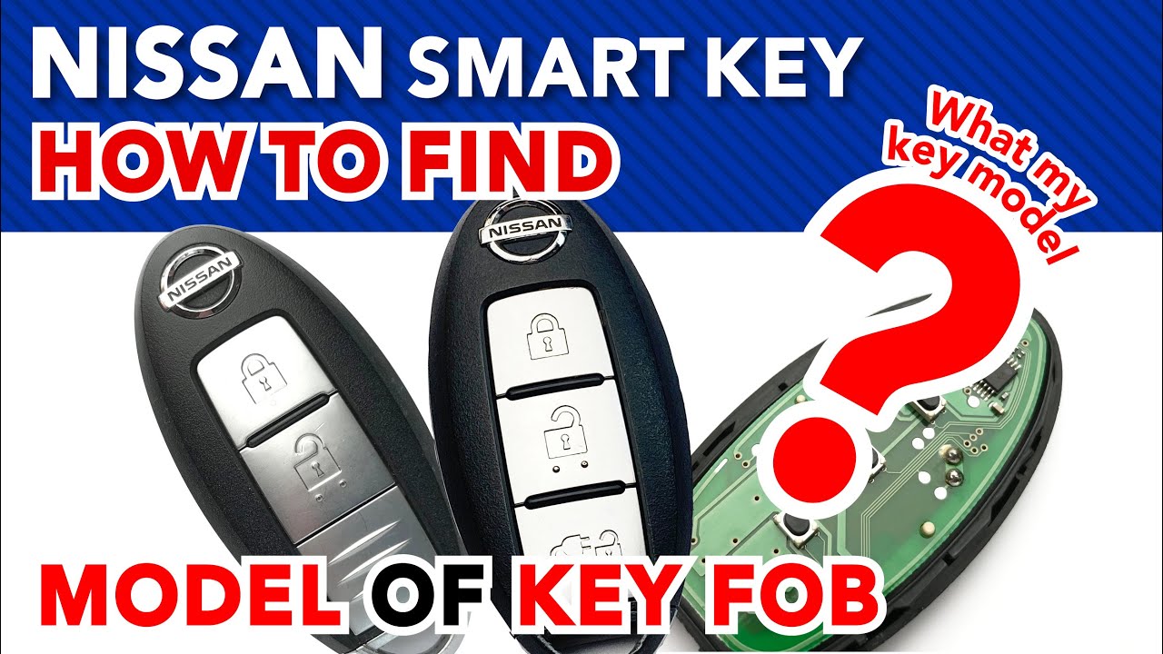 How To Program A Nissan Key Fob How to find my SMART KEY fob model type NISSAN for programming - YouTube