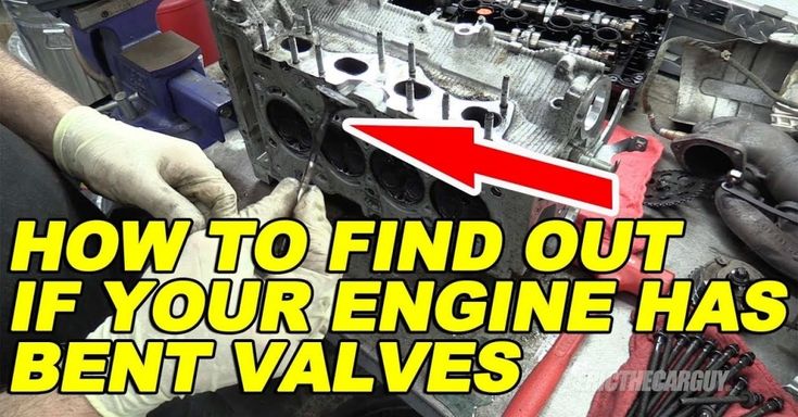 How To Tell If Valves Are Bent How To Find Out if Your Engine Has Bent Valves | How to find out
