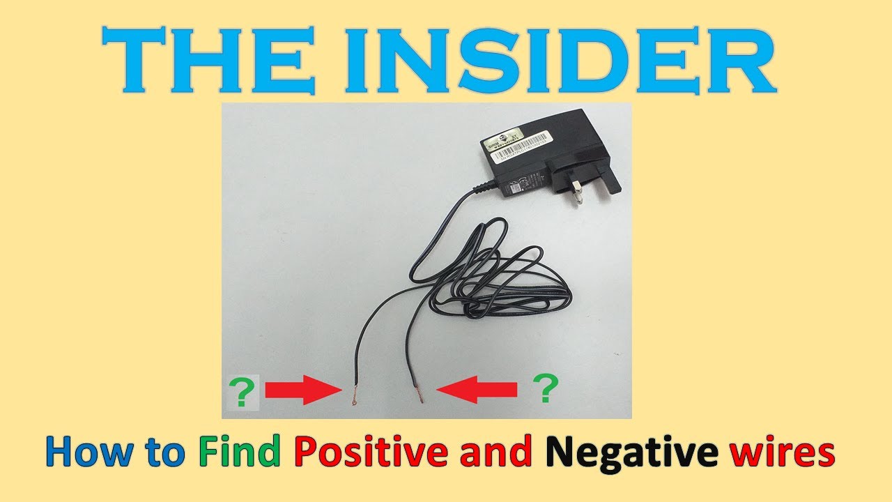 How To Tell Positive From Negative Wires