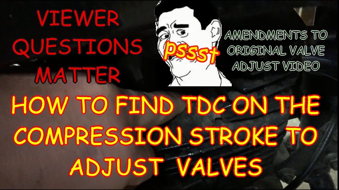 How To Find Tdc On Compression Stroke How to find TDC and the compression stroke, valve adjustment.Viewer
