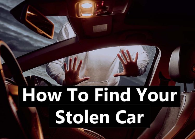 How To Find Your Stolen Vehicle