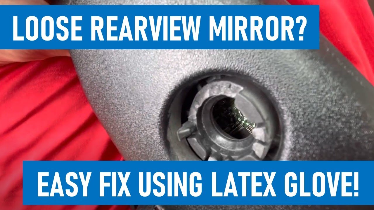 How To Fix A Rear View Mirror That Is Loose