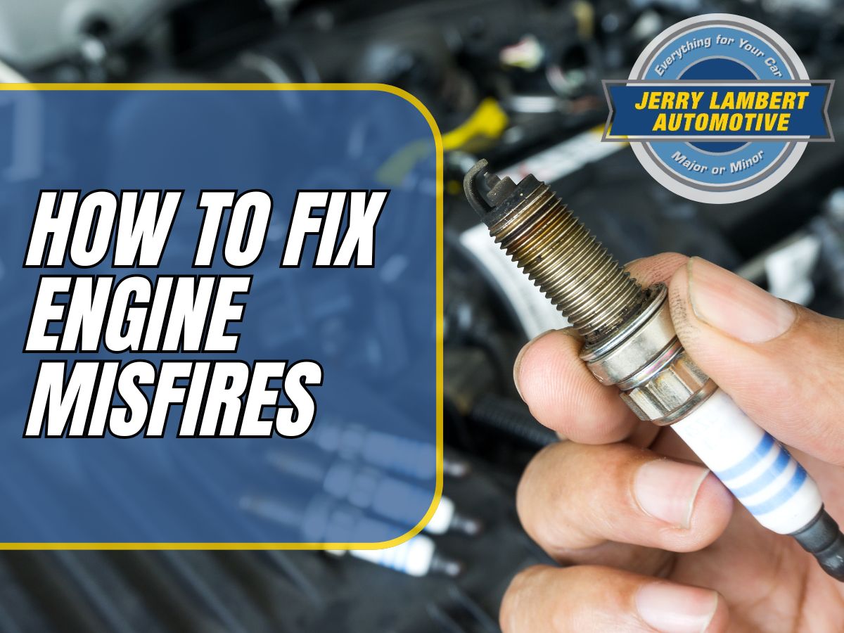 How To Fix Cylinder 6 Misfire How to Fix Engine Misfires: A Comprehensive Guide - Jerry Lambert
