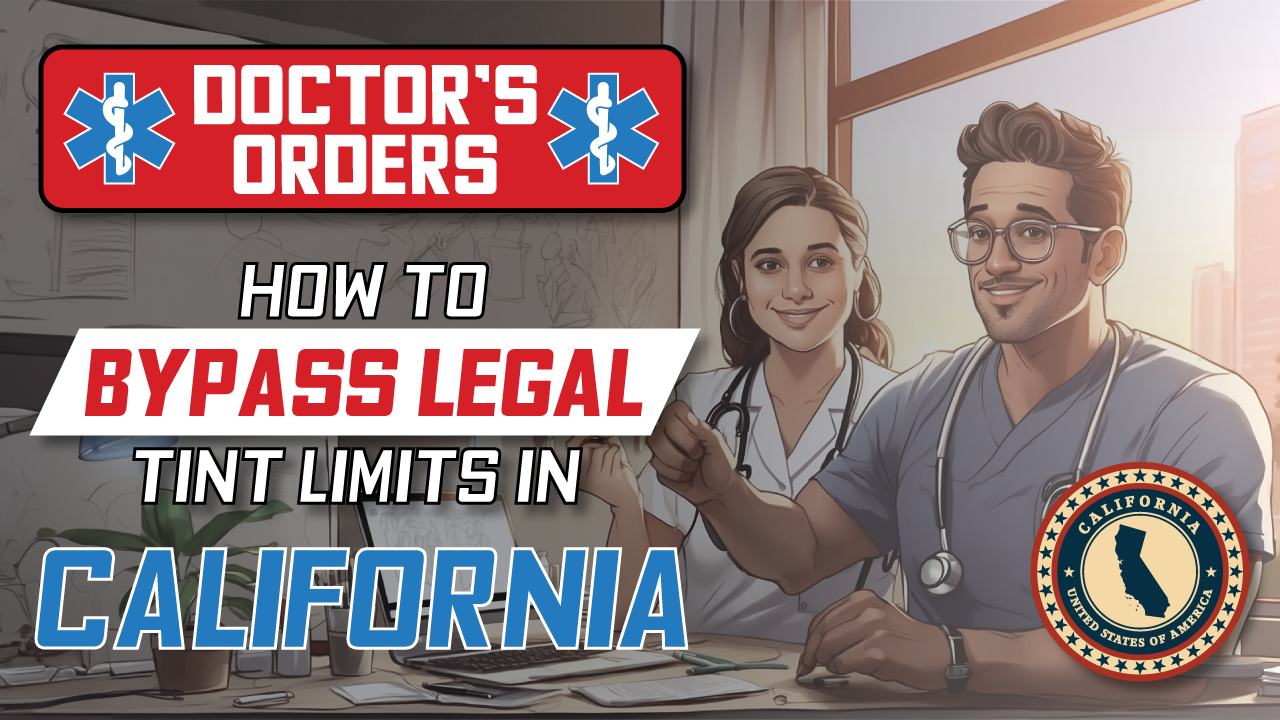 How To Get Tint Exemption In Ca