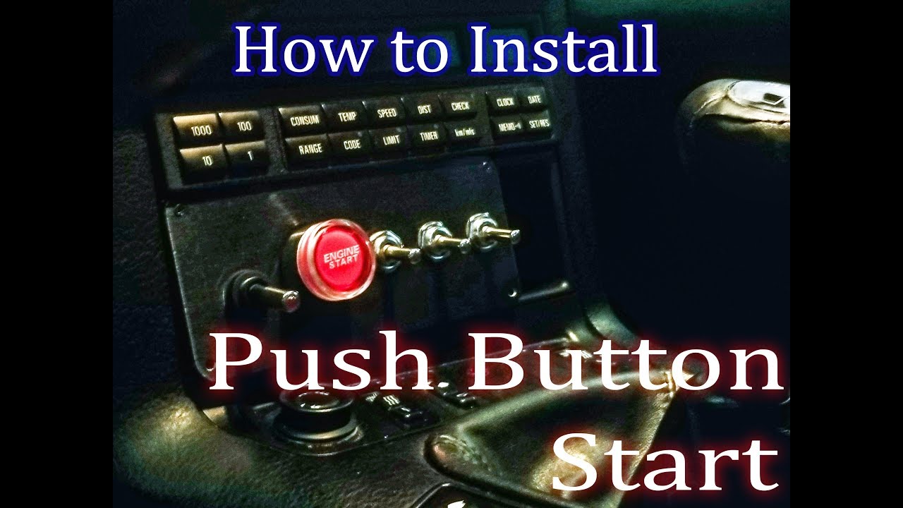 How To Install A Push Start Button How To Install A Push Button Start Switch Plate - YouTube