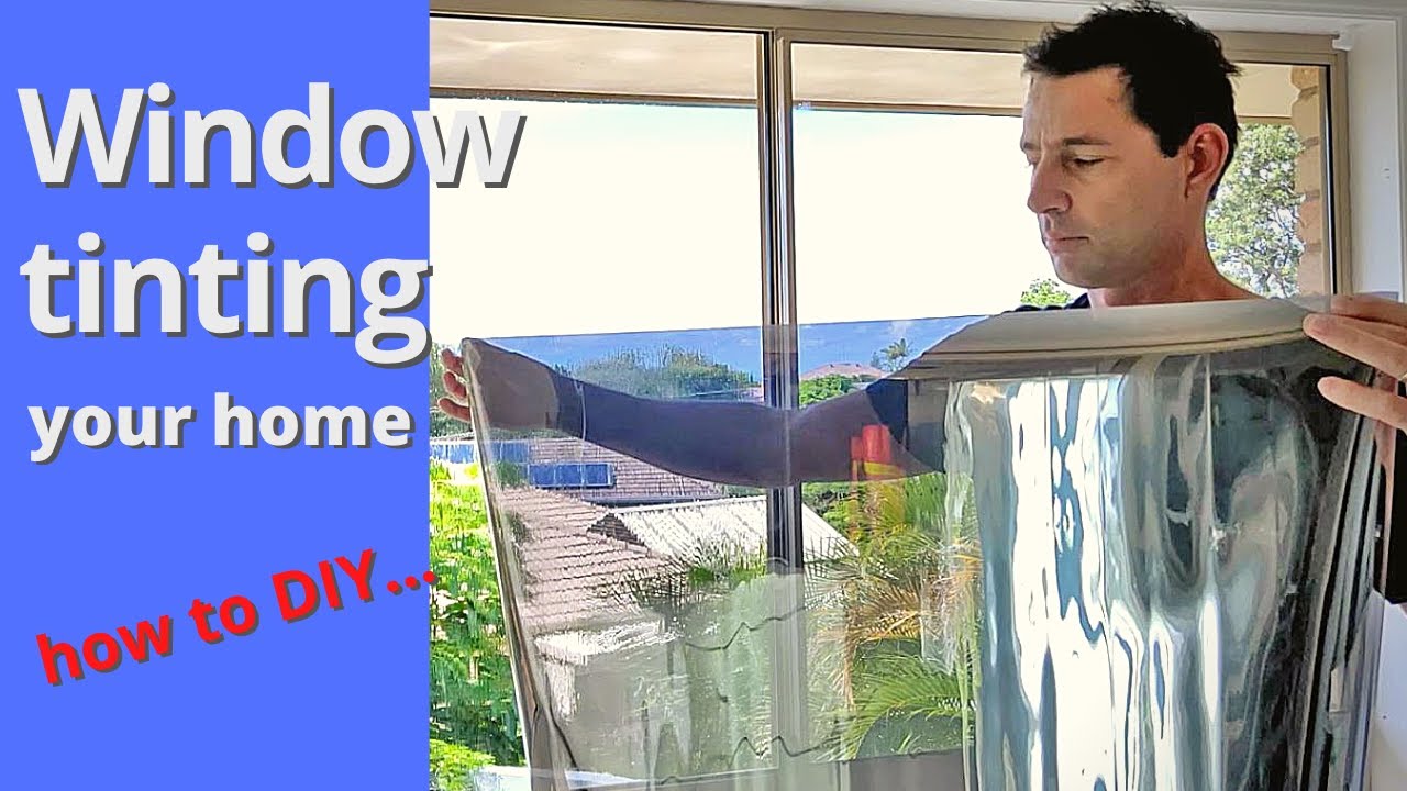 How To Tint A Window At Home