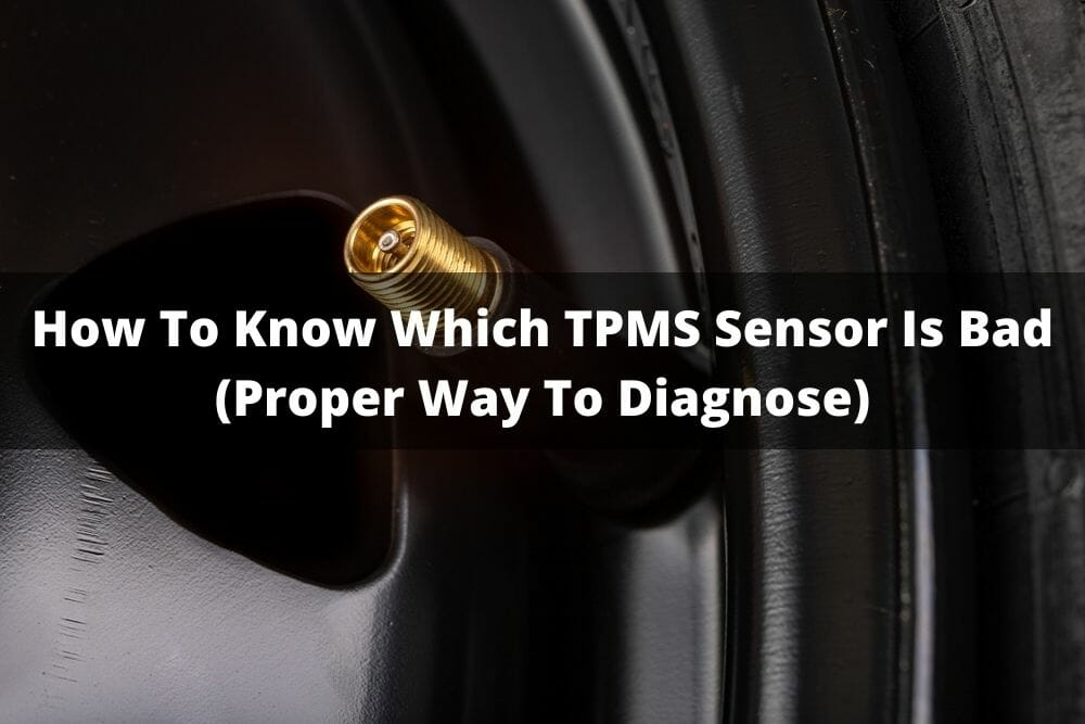 How To Know Which Tpms Sensor Is Bad