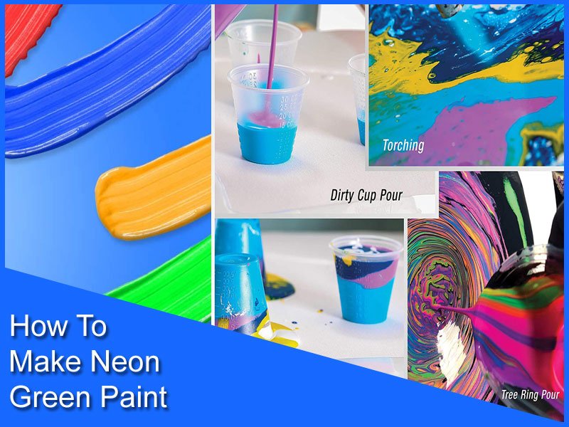 How To Make Neon Green With Paint